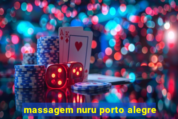 massagem nuru porto alegre